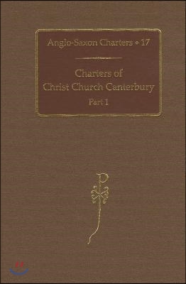 Charters of Christ Church Canterbury: Part 1