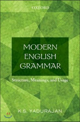 Modern English Grammar: Structure, Meanings, and Usage