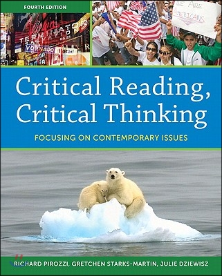 Critical Reading, Critical Thinking: Focusing on Contemporary Issues