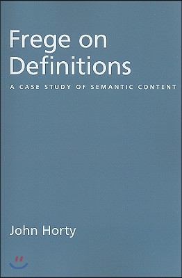 Frege on Definitions: A Case Study of Semantic Content