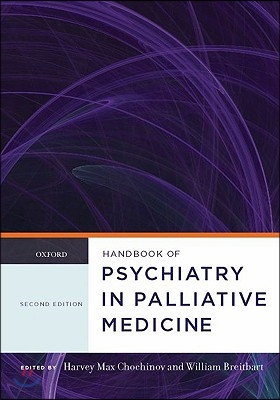 Handbook of Psychiatry in Palliative Medicine