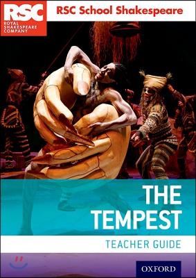 Rsc School Shakespeare the Tempest: Teacher Guide