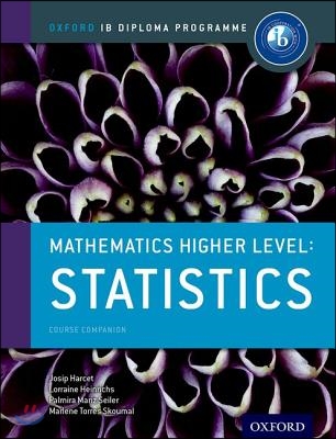 Ib Mathematics Higher Level Option: Statistics: Oxford Ib Diploma Program