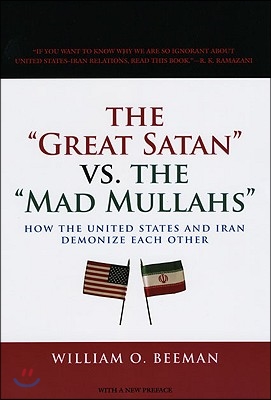 The Great Satan vs. the Mad Mullahs