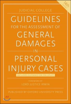 Guidelines for the Assessment of General Damages in Personal Injury Cases