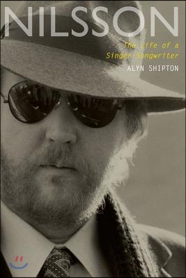 Nilsson: The Life of a Singer-Songwriter