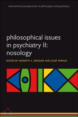 Philosophical Issues in Psychiatry II