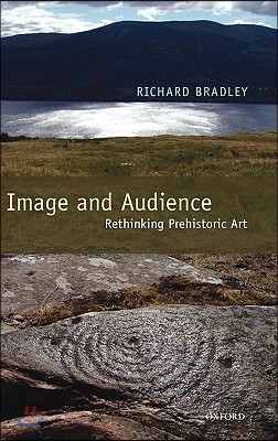 Image and Audience: Rethinking Prehistoric Art