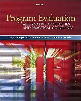 Program Evaluation: Alternative Approaches and Practical Guidelines