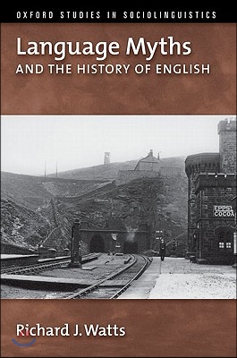 Language Myths and the History of English