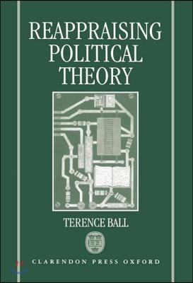 Reappraising Political Theory: Revisionist Studies in the History of Political Thought