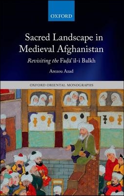Sacred Landscape in Medieval Afghanistan