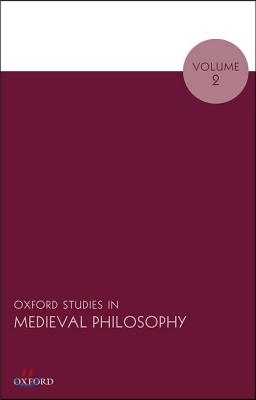 Oxford Studies in Medieval Philosophy: Volume 2