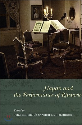 Haydn and the Performance of Rhetoric [With CDROM]