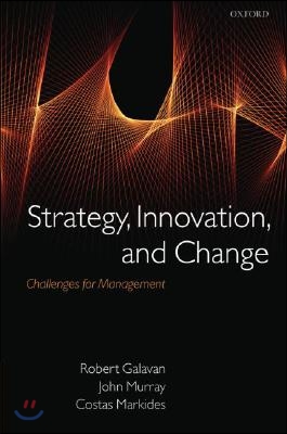 Strategy, Innovation, and Change: Challenges for Management