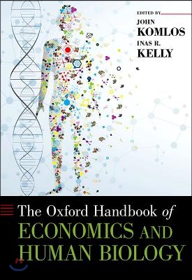 Oxford Handbook of Economics and Human Biology