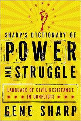 Sharp&#39;s Dictionary of Power and Struggle