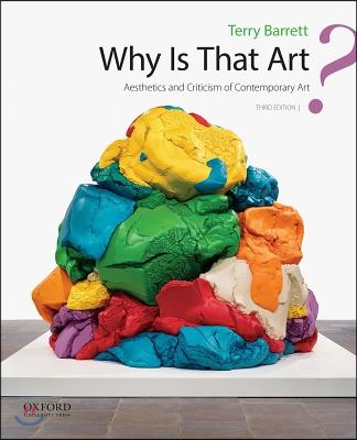 Why Is That Art?: Aesthetics and Criticism of Contemporary Art