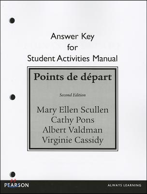 Student Activities Manual Answer Key for Points de Depart