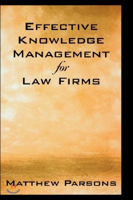 Effective Knowledge Management for Law Firms