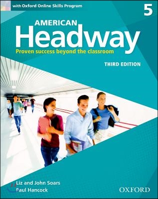 American Headway Third Edition: Level 5 Student Book: With Oxford Online Skills Practice Pack
