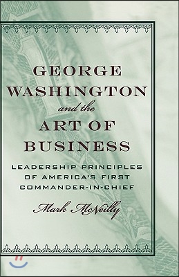 George Washington and the Art of Business