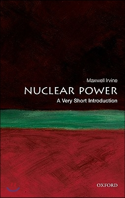 Nuclear Power: A Very Short Introduction