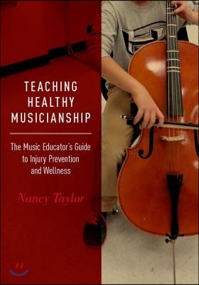 Teaching Healthy Musicianship
