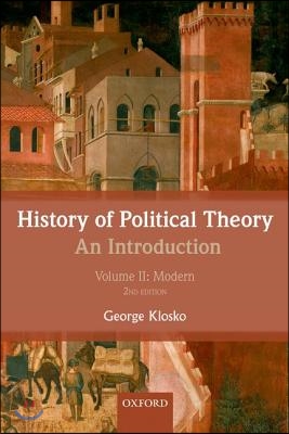 History of Political Theory, Volume II: An Introduction: Modern