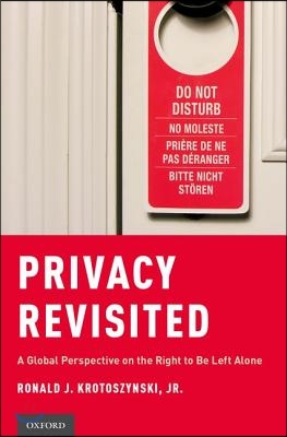 Privacy Revisited: A Global Perspective on the Right to Be Left Alone