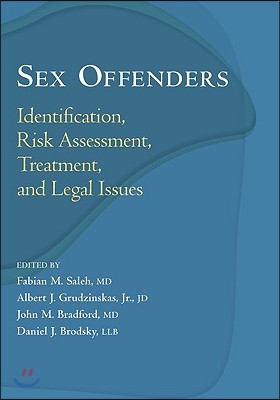 Sex Offenders: Identification, Risk Assessment, Treatment, and Legal Issues