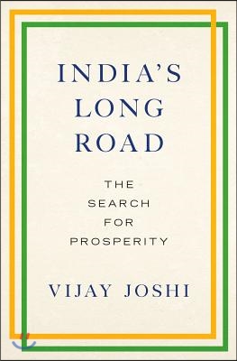 India&#39;s Long Road: The Search for Prosperity