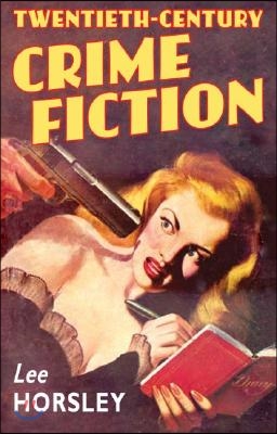 Twentieth-Century Crime Fiction