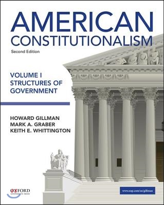 American Constitutionalism: Volume I: Structures of Government