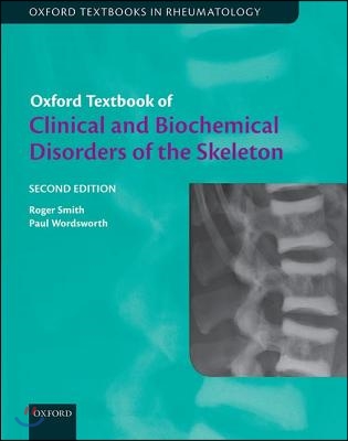 Oxford Textbook of Clinical and Biochemical Disorders of the Skeleton