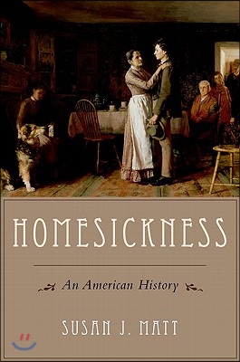 Homesickness: An American History