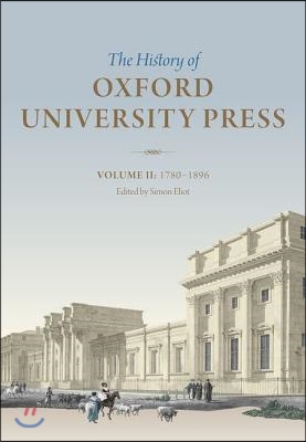 History of Oxford University Press, Volume II: 1780-1896