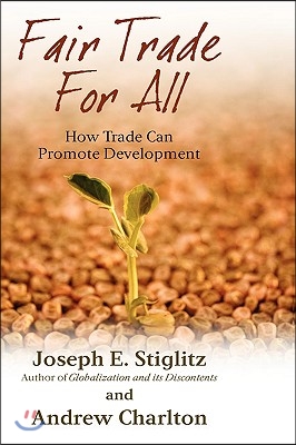 Fair Trade for All: How Trade Can Promote Development