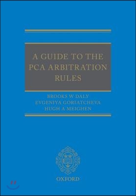 A Guide to the Pca Arbitration Rules