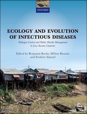 Ecology and Evolution of Infectious Disease: Pathogen Control and Public Health Management in Low-Income Countries