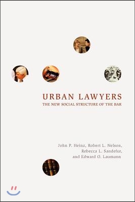 Urban Lawyers: The New Social Structure of the Bar