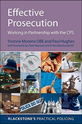 Effective Prosecution: Working in Partnership with the CPS