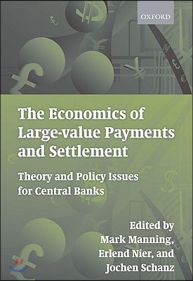 The Economics of Large-value Payments and Settlement