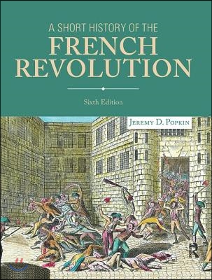 A Short History of the French Revolution