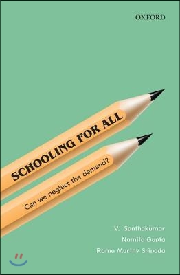 Schooling for All: Can We Neglect the Demand?