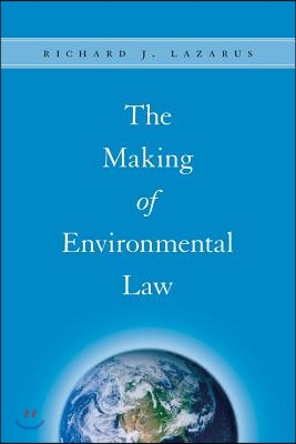 The Making of Environmental Law