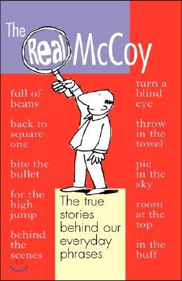 The Real McCoy: Why We Say the Things We Say