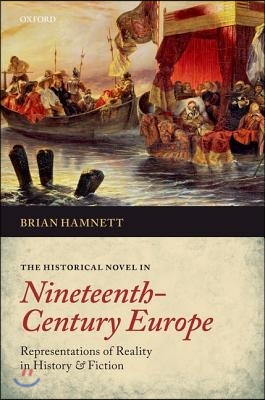 The Historical Novel in Nineteenth-Century Europe