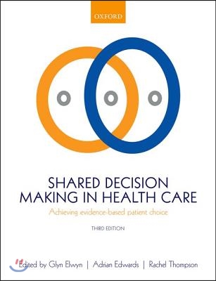 Shared Decision Making in Health Care