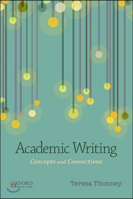 Academic Writing: Concepts and Connections